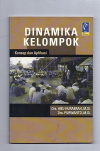 Image of Dinamika Kelompok : Konsep dan Aplikasi